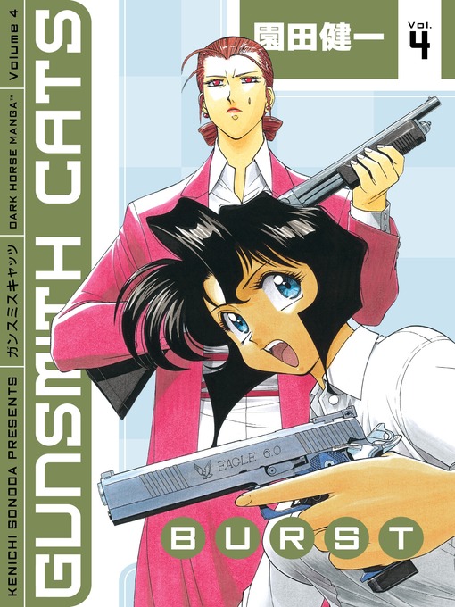 Title details for Gunsmith Cats: Burst, Volume 4 by Kenichi Sonoda - Available